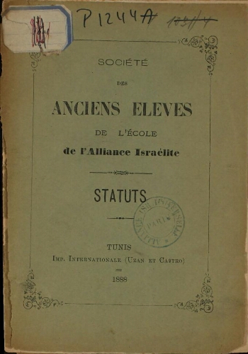Bulletin de la Société des Anciens Elèves de l'Ecole de l'AIU (Statuts). (Juin 1888)